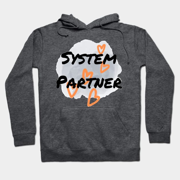 System Partner dissociative  identity disorder Hoodie by system51